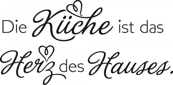 Wandtattoo Spruch Die Küche ist das Herz des Hauses