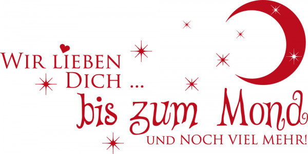 Wandtattoo Spruch Wir lieben Dich bis zum Mond