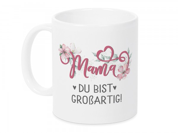 Tasse Mama du bist großartig