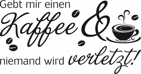 Wandtattoo für Küche Spruch Gebt mir einen Kaffee