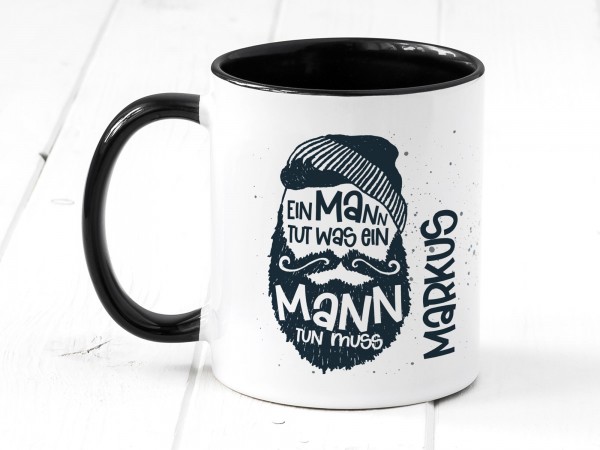 Tasse für Männer "Ein Mann tut, was ein Mann tun muss"