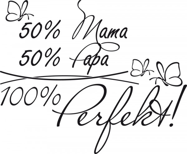 Wandtattoo Spruch 50% Mama 50%Papa