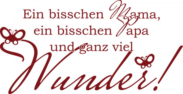 Wandtattoo Spruch Ein bisschen Mama/Papa