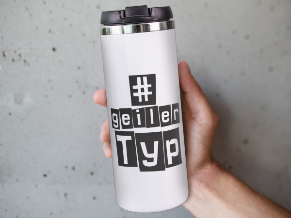 Thermobecher #geiler Typ, Coffee to go Becher für Männer