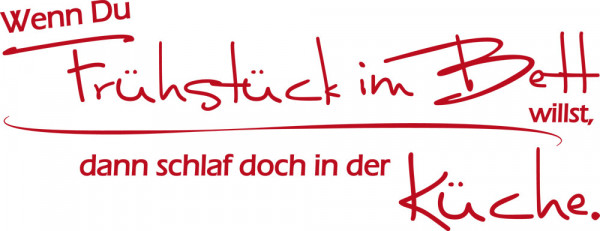 Wandtattoo für Küche Spruch Wenn Du Frühstück im Bett