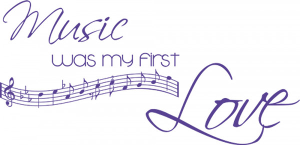 Wandtattoo Music was my first Love mit Musik-Zeile