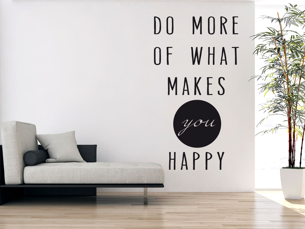 Wandtattoo für Wohnzimmer Spruch Do more of what | Sprüche und Zitate