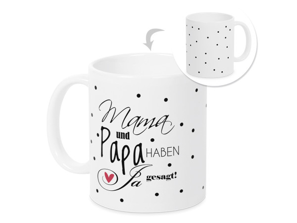 Tasse zur Hochzeit Mama und Papa haben ja gesagt